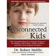Disconnected Kids: The Groundbreaking Brain Balance Program for Children with Autism, Adhd, Dyslexia, and Other