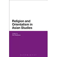 Religion and Orientalism in Asian Studies