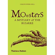 Monsters: A Bestiary of the Bizarre