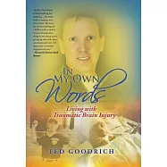 In My Own Words: Living with Traumatic Brain Injury