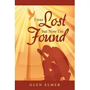 I Was Lost but Now I&rsquo;m Found