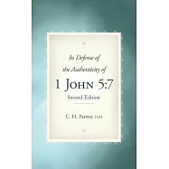 In Defense of the Authenticity of 1 John 5:7