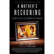 A Mother’s Reckoning: Living in the Aftermath of Tragedy