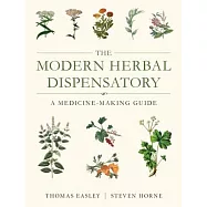 The Modern Herbal Dispensatory: A Medicine-Making Guide