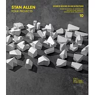 Stan Allen: Four Projects