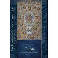 Chod: The Sacred Teachings on Severance
