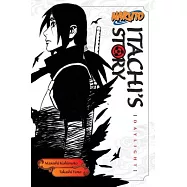 Naruto: Itachi’s Story, Volume 1: Daylight