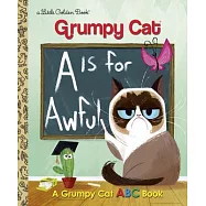 A is for Awful: A Grumpy Cat ABC Book