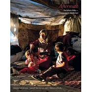 Aftermath: The Fallout of War - America and the Middle East