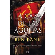 La caza de las aguilas/ Hunting the Eagles