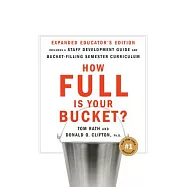 How Full Is Your Bucket?: Educator’s Edition