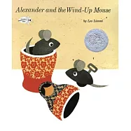 繪本大師李歐.李奧尼經典《亞歷山大和發條鼠》Alexander and the Wind-Up Mouse