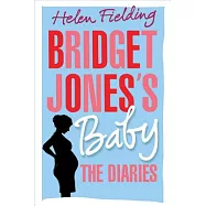 Bridget Jones’s Baby: The Diaries