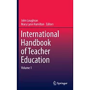International Handbook of Teacher Education: Volume 1