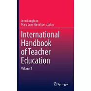 International Handbook of Teacher Education: Volume 2
