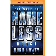 The Walk Up Nameless Ridge