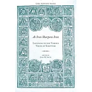 As Iron Sharpens Iron: Listening to the Various Voices of Scripture
