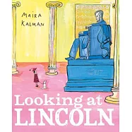 Looking at Lincoln