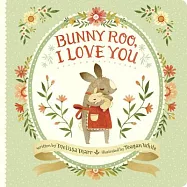 Bunny Roo, I Love You