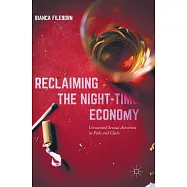 Reclaiming the Night-Time Economy: Unwanted Sexual Attention in Pubs and Clubs