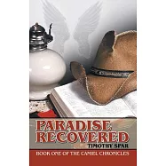 Paradise Recovered: Book One of the Camiel Chronicles