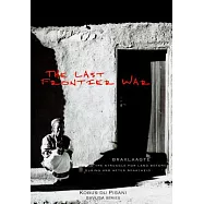 The Last Frontier War: Braklaagte and the Struggle for Land Before, During and After Apartheid