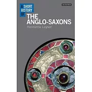 A Short History of the Anglo-Saxons
