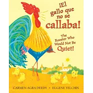El gallo que no se callaba! / The Rooster Who Would Not Be Quiet!