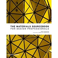 The Materials Sourcebook for Design Professionals