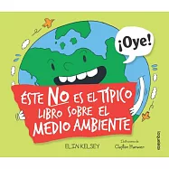 Este No Es El Tipico Libro Sobre El Medio Ambiente