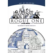 Star Wars Rogue One Adult Coloring Book: A Star Wars Story