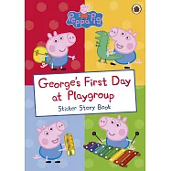 Peppa Pig: George&rsquo;s First Day at Playgroup