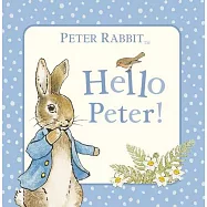 Peter Rabbit: Hello Peter!