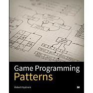 Game Programming Patterns