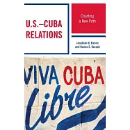 U.S.-Cuba Relations: Charting a New Path