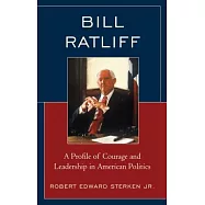 Bill Ratliff: A Profile of Courage and Leadership in American Politics