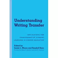 Understanding Writing Transfer: Implications for Transformative Student Learning in Higher Education