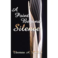 A Point Beyond Silence