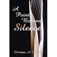 A Point Beyond Silence