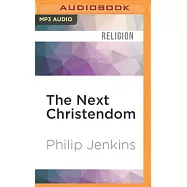 The Next Christendom: The Coming of Global Christianity