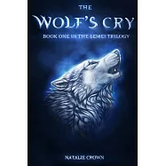 The Wolf&rsquo;s Cry