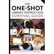 The One-Shot Library Instruction Survival Guide