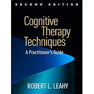 Cognitive Therapy Techniques: A Practitioner’s Guide