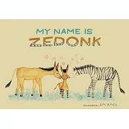 My Name Is Zedonk