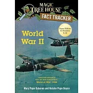 World War II: A Nonfiction Companion to Magic Tree House Super Edition #1: World at War, 1944