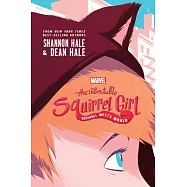 The Unbeatable Squirrel Girl Squirrel Meets World