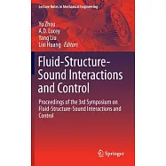 Fluid-structure-sound Interactions and Control: Proceedings of the 3rd Symposium on Fluid-structure-sound Interactions and Contr