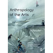 Anthropology of the Arts: A Reader