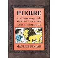 Pierre Board Book: A Cautionary Tale in Five Chapters and a Prologue