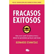 Fracasos exitosos/ Successful Failures